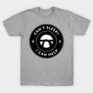 BJJ shirt-Can't sleep T-Shirt